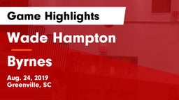 Wade Hampton  vs Byrnes  Game Highlights - Aug. 24, 2019
