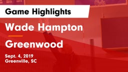 Wade Hampton  vs Greenwood  Game Highlights - Sept. 4, 2019
