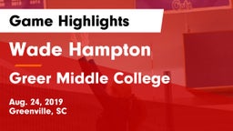 Wade Hampton  vs Greer Middle College  Game Highlights - Aug. 24, 2019