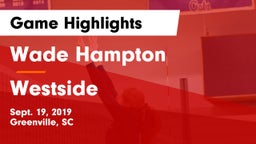 Wade Hampton  vs Westside  Game Highlights - Sept. 19, 2019