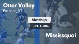 Matchup: Otter Valley vs. Mississquoi 2016