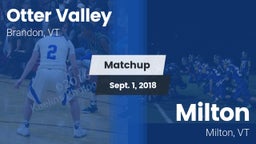 Matchup: Otter Valley High vs. Milton  2018