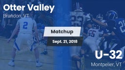 Matchup: Otter Valley High vs. U-32  2018
