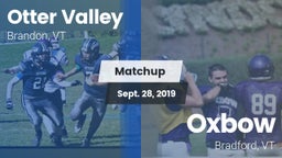 Matchup: Otter Valley High vs. Oxbow  2019