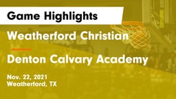 Weatherford Christian  vs Denton Calvary Academy Game Highlights - Nov. 22, 2021