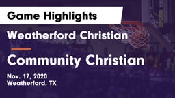 Weatherford Christian  vs Community Christian  Game Highlights - Nov. 17, 2020