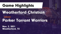 Weatherford Christian  vs Parker Tarrant Warriors Game Highlights - Nov. 2, 2021