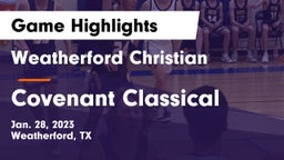 Weatherford Christian  vs Covenant Classical  Game Highlights - Jan. 28, 2023