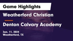 Weatherford Christian  vs Denton Calvary Academy Game Highlights - Jan. 11, 2024