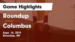Roundup  vs Columbus  Game Highlights - Sept. 14, 2019