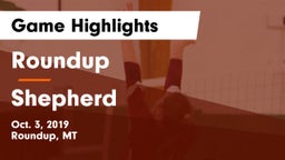 Roundup  vs Shepherd  Game Highlights - Oct. 3, 2019