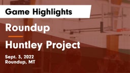 Roundup  vs Huntley Project  Game Highlights - Sept. 3, 2022