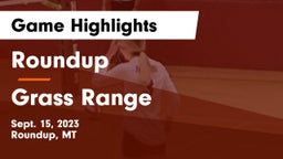 Roundup  vs Grass Range Game Highlights - Sept. 15, 2023