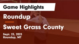 Roundup  vs Sweet Grass County  Game Highlights - Sept. 23, 2023