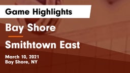 Bay Shore  vs Smithtown East  Game Highlights - March 10, 2021