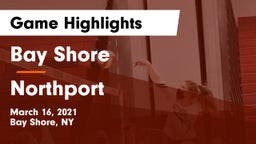 Bay Shore  vs Northport  Game Highlights - March 16, 2021