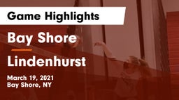 Bay Shore  vs Lindenhurst  Game Highlights - March 19, 2021