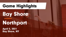 Bay Shore  vs Northport  Game Highlights - April 5, 2021