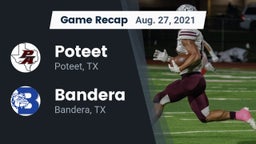 Recap: Poteet  vs. Bandera  2021