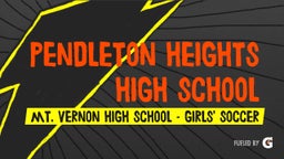 Mt. Vernon girls soccer highlights Pendleton Heights High School