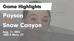 Payson  vs Snow Canyon  Game Highlights - Aug. 11, 2023