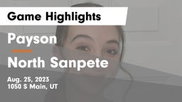 Payson  vs North Sanpete Game Highlights - Aug. 25, 2023