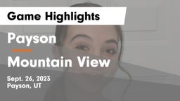 Payson  vs Mountain View  Game Highlights - Sept. 26, 2023
