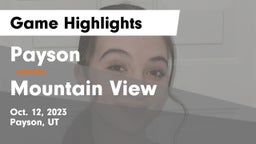 Payson  vs Mountain View  Game Highlights - Oct. 12, 2023