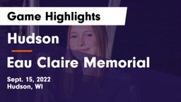 Hudson  vs Eau Claire Memorial  Game Highlights - Sept. 15, 2022