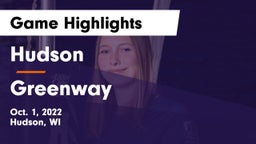 Hudson  vs Greenway  Game Highlights - Oct. 1, 2022