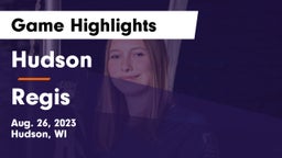 Hudson  vs Regis  Game Highlights - Aug. 26, 2023