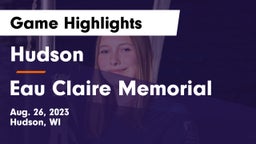Hudson  vs Eau Claire Memorial  Game Highlights - Aug. 26, 2023