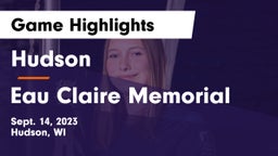 Hudson  vs Eau Claire Memorial  Game Highlights - Sept. 14, 2023