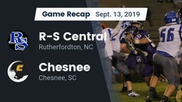Recap: R-S Central  vs. Chesnee  2019