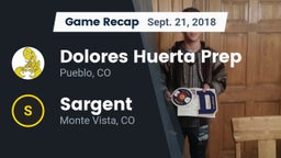 Recap: Dolores Huerta Prep  vs. Sargent  2018