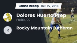 Recap: Dolores Huerta Prep  vs. Rocky Mountain Lutheran 2018