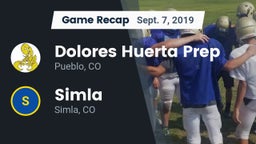 Recap: Dolores Huerta Prep  vs. Simla  2019