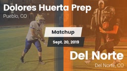 Matchup: Dolores Huerta Prep  vs. Del Norte  2019