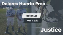 Matchup: Dolores Huerta Prep  vs. Justice 2019