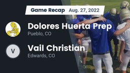 Recap: Dolores Huerta Prep  vs. Vail Christian  2022