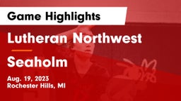 Lutheran Northwest  vs Seaholm  Game Highlights - Aug. 19, 2023