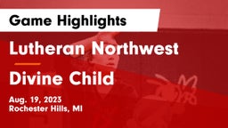 Lutheran Northwest  vs Divine Child  Game Highlights - Aug. 19, 2023