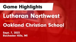 Lutheran Northwest  vs Oakland Christian School Game Highlights - Sept. 7, 2023