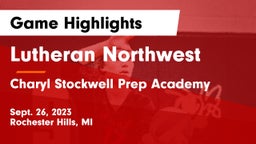 Lutheran Northwest  vs Charyl Stockwell Prep Academy Game Highlights - Sept. 26, 2023
