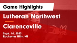 Lutheran Northwest  vs Clarenceville Game Highlights - Sept. 14, 2023