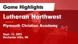 Lutheran Northwest  vs Plymouth Christian Academy  Game Highlights - Sept. 12, 2023
