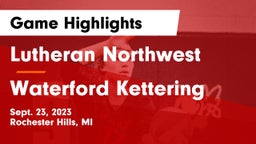 Lutheran Northwest  vs Waterford Kettering  Game Highlights - Sept. 23, 2023