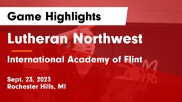 Lutheran Northwest  vs International Academy of Flint Game Highlights - Sept. 23, 2023