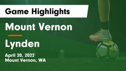 Mount Vernon  vs Lynden  Game Highlights - April 20, 2022