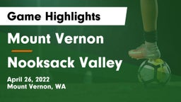 Mount Vernon  vs Nooksack Valley  Game Highlights - April 26, 2022